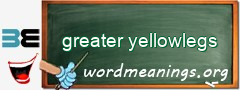 WordMeaning blackboard for greater yellowlegs